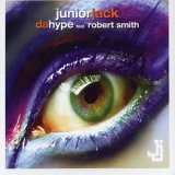 Junior Jack - Da Hype (feat. Robert Smith of The Cure)