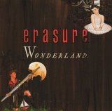 Erasure - Who Needs Love Like That?